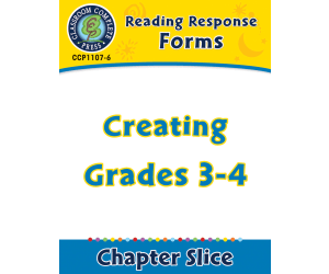 Reading Response Forms: Creating Gr. 3-4
