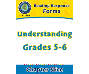 Reading Response Forms: Understanding Gr. 5-6