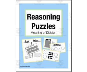 Reasoning Puzzles - Meaning of Division: Tasks for Math Talk and Enrichment