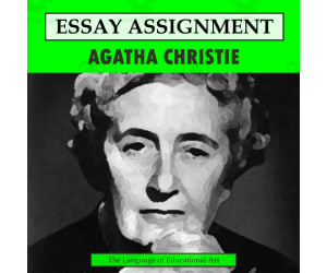 Research Organizer & Essay Assignment: Agatha Christie