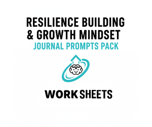Resilience Building & Growth Mindset Journal Prompts Pack