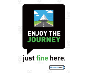 Respectful Ways: Class Signs: Enjoy the Journey