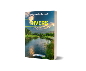 Rivers - Geography Is Cool!