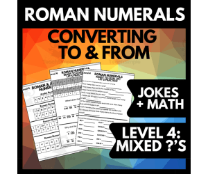 Roman Numeral Mixed Practice Level 4, Numerals 1-1000, Jokes, Math