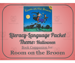 Room on the Broom: Language-Literacy Book Companion Packet