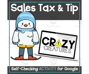 Sales Tax and Tip Holiday Crazy Creatures Self-Checking Google Sheets Activity
