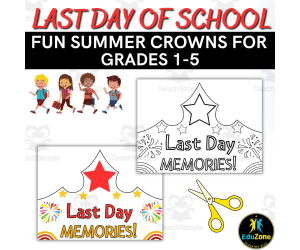 Say Goodbye to School with Fun Summer Crowns for Grades 1-5, Last Day.