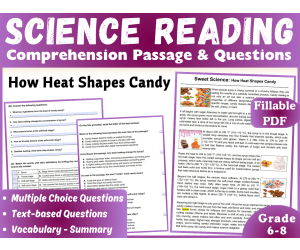 Science Reading Comprehension Passage: Making Candy (Fillable PDF)