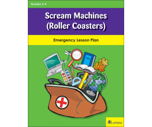 Scream Machines (Roller Coasters): Emergency Lesson Plan