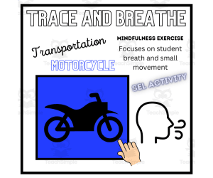 SEL: MOTORCYCLE Mindfulness Breathing Calming Activity