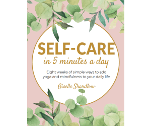 Self-Care in 5 Minutes a Day