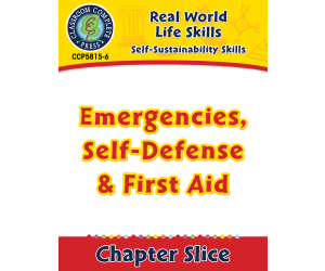 Self-Sustainability Skills: Emergencies, Self-Defense & First Aid Gr. 6-12+
