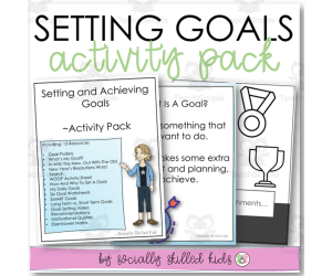 Setting Goals Activity Pack | 13 Goal Setting Resources