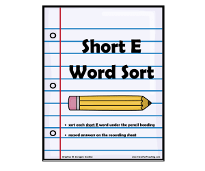 Short Vowel E Word Sort Activity