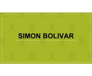 Simon Bolivar Presentation & Notes