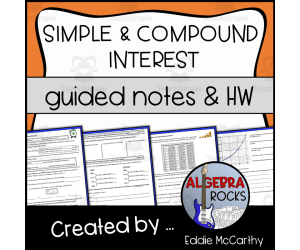 Simple and Compound Interest Guided Notes + Homework Set