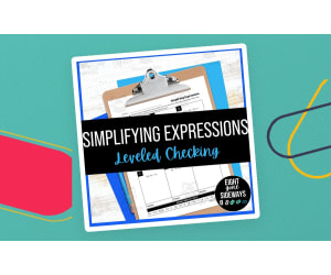 Simplifying Expressions - Leveled Checking Worksheet