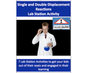 Single and Double Displacement Reactions - 7 Engaging Lab Station Activities