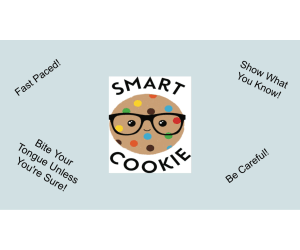 Smart Cookie Game! (A fast paced fun game!)