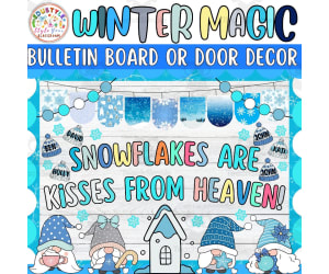 Snowflakes Are Kisses: Gnome Winter Bulletin Board or Door Decor Kit