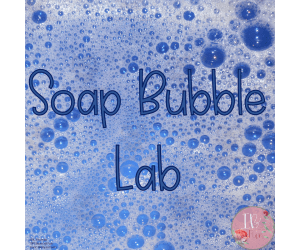 Soap Bubble Science Lab