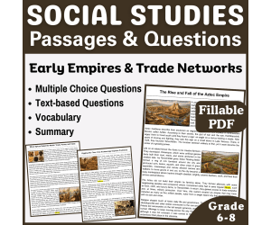 Social Studies Passages: Early Empires and Trades (Fillable PDF)