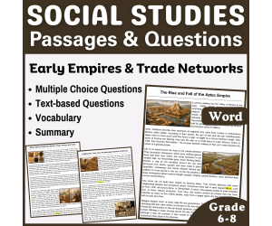 Social Studies Reading Passages: Early Empires and Trades (Word)
