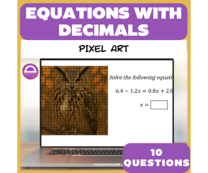 Solving Equations with Decimals Activity Pixel Art & Worksheet