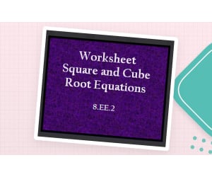 Solving Square and Cube Root Equations Practice Sheet