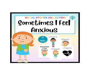 Sometimes I Feel Anxious Social Story