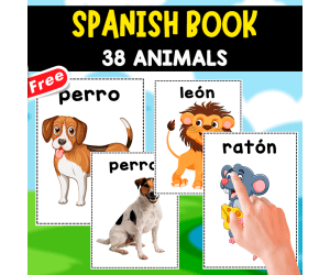 SPANISH BOOK OF THE ANIMALS | 38 WORDS