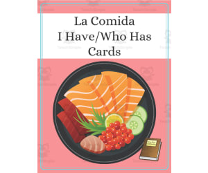 Spanish: Food Vocabulary I Have Who Has Cards