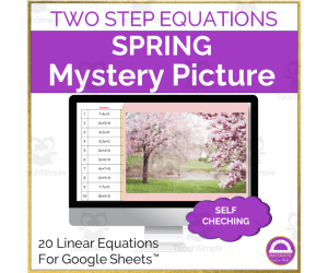 Spring Solving Two Step Equations Mystery Picture Activity Google Sheets