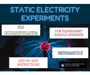 Static Electricity Experiments for Elementary School