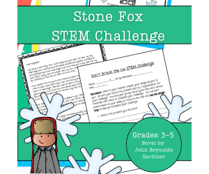 Stone Fox STEM Experiment + STEM Project for Grades 3, 4, 5