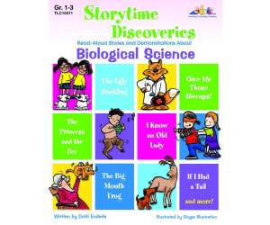 Storytime Discoveries: Biological Science: Read-Aloud Stories and Demonstrations