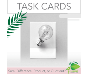 Sum Difference Product or Quotient Task Cards