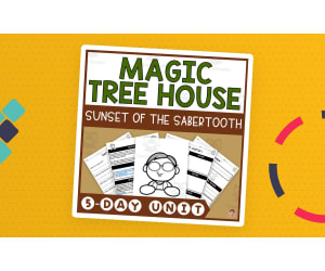 Sunset of the Sabertooth (Magic Tree House #7 Lesson Plan, Videos, Activities)