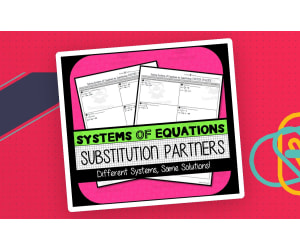 Systems of Equations: Substitution PARTNER PRACTICE