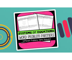 Systems of Equations: Word Problems PARTNER PRACTICE