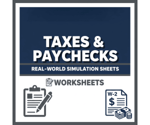 Taxes & Paychecks – Real-World Simulation Sheets