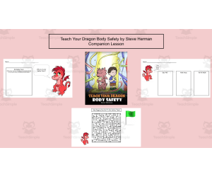 Teach Your Dragon Body Safety by Steve Herman Companion Activities