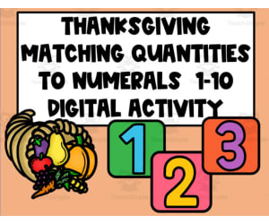 Thanksgiving Matching Quantities | Numbers 1-10 Digital Activity