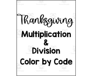 Thanksgiving Multiplication + Division Color by Code