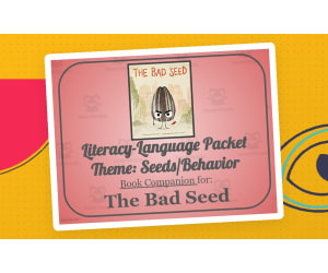 The Bad Seed: Language-Literacy Book Companion Packet