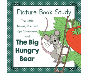 "The Big Hungry Bear" | Picture Book Study