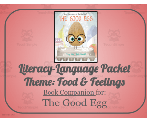The Good Egg: Language-Literacy Book Companion Packet