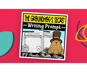The Groundhog's Secret Writing Prompt - Groundhog Day