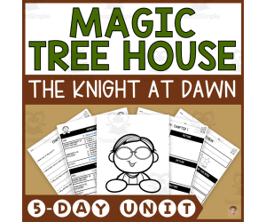 The Knight at Dawn (Magic Tree House #2 Lesson Plan, Videos, Activities)