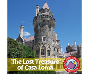 The Lost Treasure of Casa Loma (Novel Study) Gr. 6-8